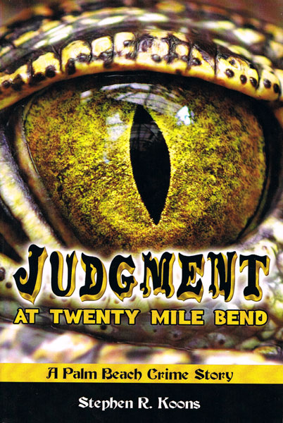 “Judgment at Twenty Mile Bend”