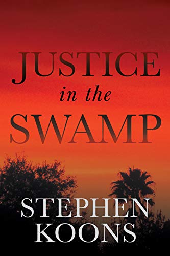 "Justice in the Swamp"